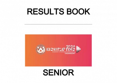RESULTS BOOK, 2024 ASIAN SENIOR WEIGHTLIFTING CHAMPIONSHIPS, ...